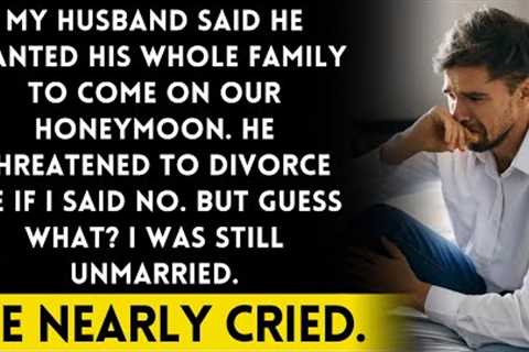 Husband wants to bring parents on honeymoon or else divorce, but surprise twist!