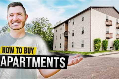 Buy Your First Apartment Complex (Step-By-Step)