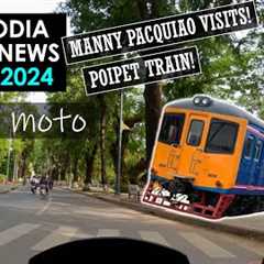 Cambodia news, 5 June 2024 - Manny Pacquiao in Cambodia! Train to run Phnom Penh to Poipet! #ForRiel