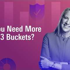 Do You Need More Than 3 Buckets?