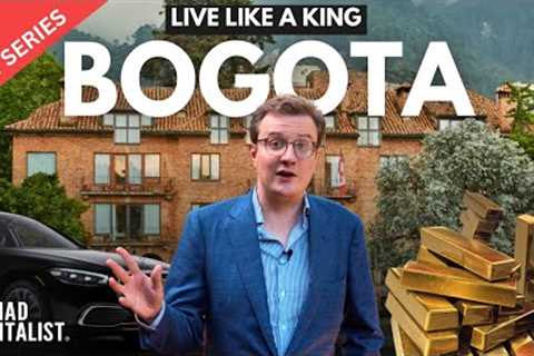 Live Like a King: Luxury Living in Bogota, Colombia