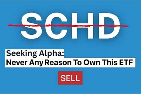 There’s NO Good Reason to Own SCHD?