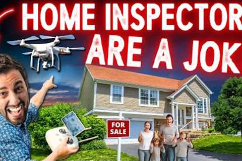 Home Inspections (Worst Common Mistakes )