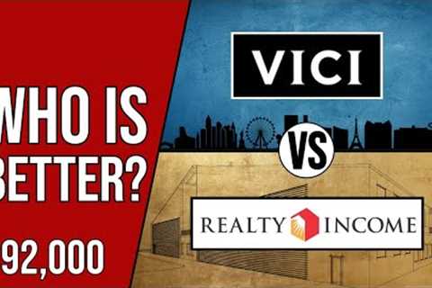 VICI Properties vs. Realty Income: Which is the Best REIT for 2024?