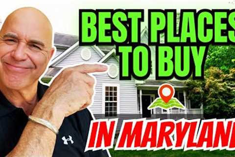 Best Places To Buy A Home In Maryland
