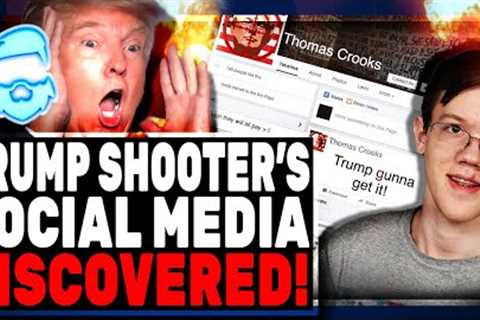 Trump Assassin SOCIAL MEDIA FOUND & Posts Are VERY BAD For The Narrative!