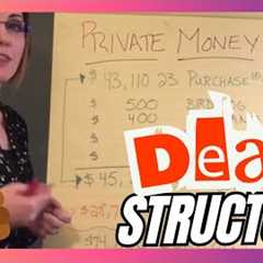 Private Money Deal Structure