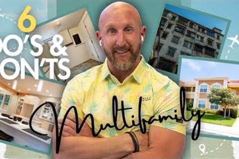 6 Do''s and Don''ts of Multifamily Investing