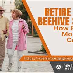 Retire in the Beehive State: How Reverse Mortgages Can Help