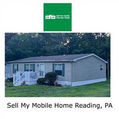 Sell My Mobile Home Reading, PA