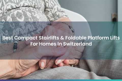 edocr - Best Compact Stairlifts & Foldable Platform Lifts For Homes In Switzerland