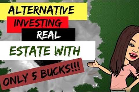 Investing in real estate with as little as $5