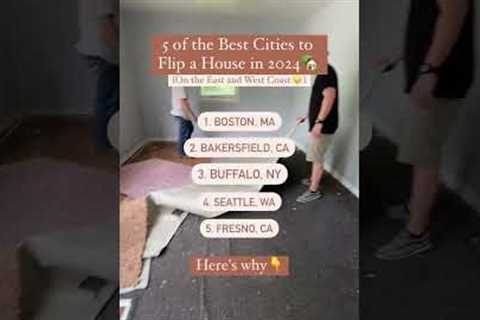 Top 5 Cities for Flipping Houses in 2024 | East & West Coast Hotspots ☀️ #flippinghouses..