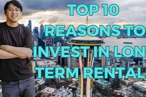 WATCH THIS Before Investing in Long Term Rentals - TOP 10 REASONS