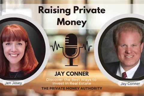 From Bank Rejection to Millions: Jay Conner’s Journey with Private Money
