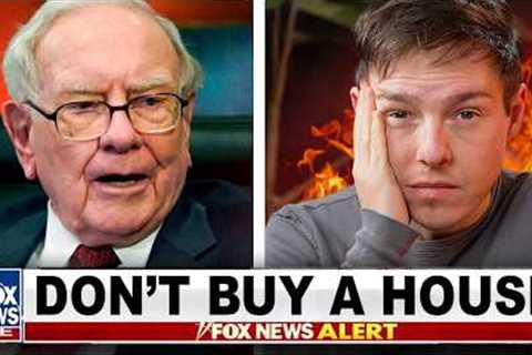 Do NOT Buy A House! (Warren Buffett's Final Warning)