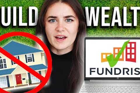 3 Ways You Can Start Investing In Real Estate (Without Buying A Home)