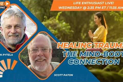 Healing Trauma: The Mind-Body Connection