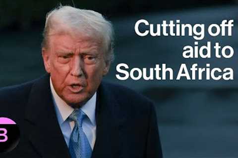 Donald Trump Pledges South Africa Aid Cut Over Land Policy
