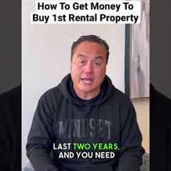 How To Get Money To Buy Your First Rental Property #realestateinvesting