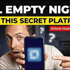 Fill Your EMPTY Nights with This Secret Platform (Airbnb Hosts Don''t Know About This)