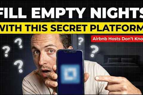 Fill Your EMPTY Nights with This Secret Platform (Airbnb Hosts Don''t Know About This)
