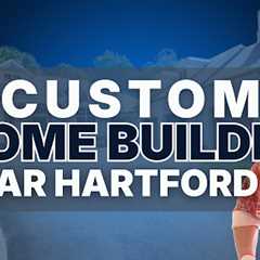 Custom home builders near Hartford CT · Wednesday, Dec 17, 2025 📸
