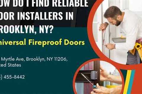 How do I find reliable door installers in Brooklyn, NY?
