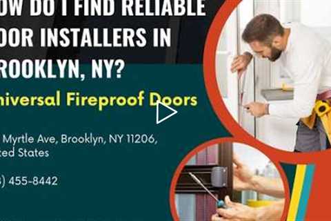 How do I find reliable door installers in Brooklyn, NY?