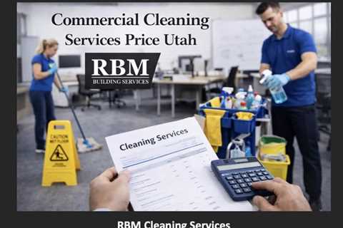 Commercial Cleaning Services Price Utah