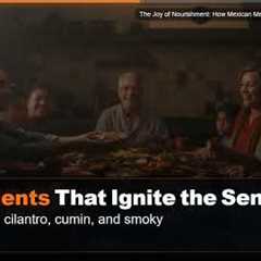 The Joy of Nourishment: How Mexican Meals Feed Both Body and Spirit