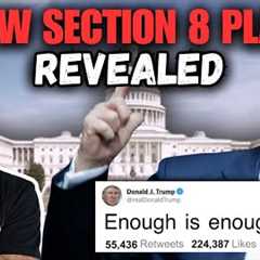 BREAKING NEWS: Trump''s New Section 8 Plan Revealed