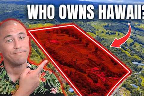 Who Really Owns Land in Hawaii?! 🤯 [Why HAWAII Real Estate Is SO Expensive]