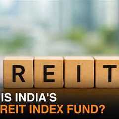 India''s First REIT Index Fund Launched | Edelweiss Nifty REITs & Realty Index Fund