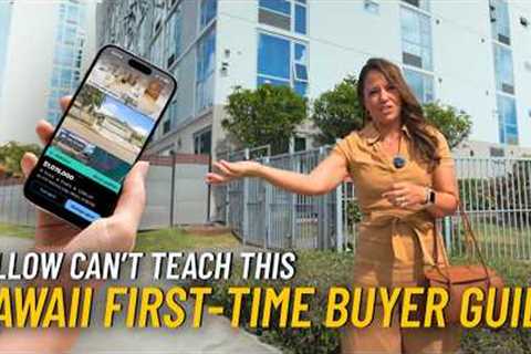 First Time Home Buyer in Hawaii? Watch This Before You Look at Properties